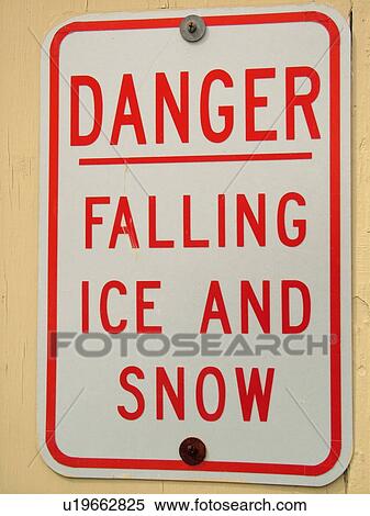 road sign, Danger Falling Ice and Snow, regulatory sign, View Large Photo Image Stock Photography - road sign, Danger Falling Ice and Snow, regulatory sign, . Fotosearch