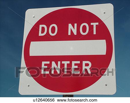 road signs, Do Not Enter View Large Photo Image Stock Photograph - road signs, Do Not Enter. Fotosearch