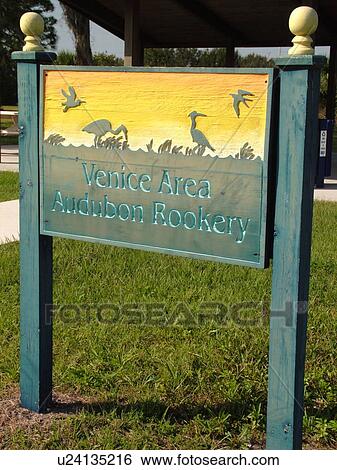 Venice, FL, Florida, Englewood, Venice Area Audubon Rookery, entrance sign View Large Photo Image Stock Photograph - Venice, FL, Florida, Englewood, Venice Area Audubon Rookery, entrance sign. Fotosearch