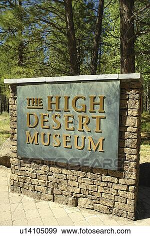 Bend, OR, Oregon, The High Desert Museum, Wildlife and History, entrance sign View Large Photo Image Stock Photo - Bend, OR, Oregon, The High Desert Museum, Wildlife and History, entrance sign. Fotosearch