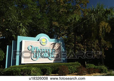 Myrtle Beach, SC, South Carolina, The Grand Strand, Welcome to Myrtle Beach sign View Large Photo Image Stock Photo - Myrtle Beach, SC, South Carolina, The Grand Strand, Welcome to Myrtle Beach sign. Fotosearch