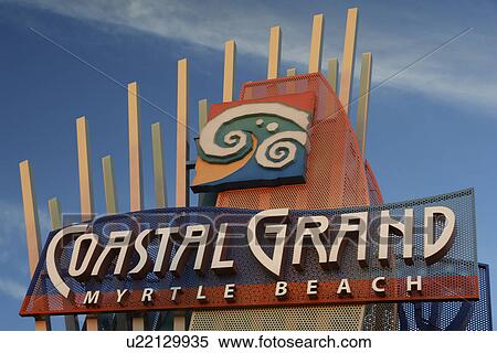 Myrtle Beach, SC, South Carolina, The Grand Strand, Coastal Grand, sign View Large Photo Image Stock Photography - Myrtle Beach, SC, South Carolina, The Grand Strand, Coastal Grand, sign. Fotosearch