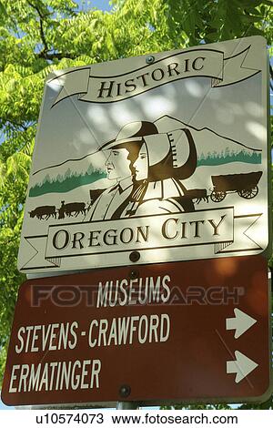 Stock Image -  Oregon City, OR, Oregon, Historic Oregon City road sign, Stevens-Crawford Heritage House, Ermatinger House, Museums. Fotosearch