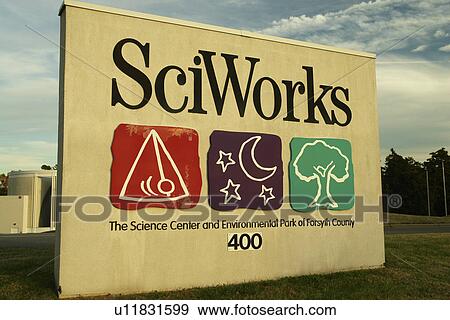 Stock Photo -  Winston-Salem, NC, North Carolina, SciWorks, entrance sign. Fotosearch