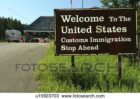 Alberta, Canada, MT, Montana, border crossing, immigration, customs, Welcome to the United States of America, sign View Large Photo Image Stock Image - Alberta, Canada, MT, Montana, border crossing, immigration, customs, Welcome to the United States of America, sign. Fotosearch