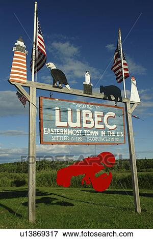Lubec, ME, Maine, Welcome sign, Eastern Most Town in the U. S. View Large Photo Image Stock Photo - Lubec, ME, Maine, Welcome sign, Eastern Most Town in the U. S.. Fotosearch