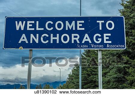 Stock Image - Welcome to Anchorage, Alaska Road Sign. Fotosearch