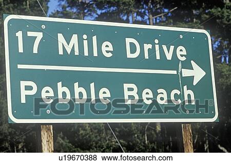 17 Mile Drive Scenic Drive Sign In Pacific Grove Stock Photo U Fotosearch