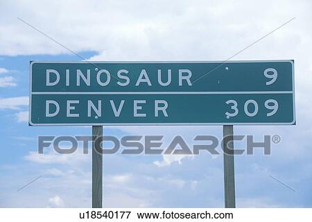 A sign that reads “Dinosaur 9: Denver 309” View Large Photo Image Stock Photo - A sign that reads “Dinosaur 9: Denver 309”. Fotosearch