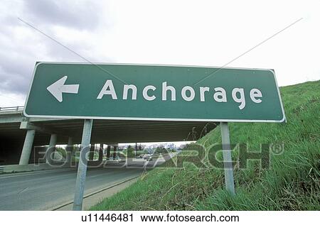 Anchorage sign along highway View Large Photo Image Stock Image - Anchorage sign along highway. Fotosearch