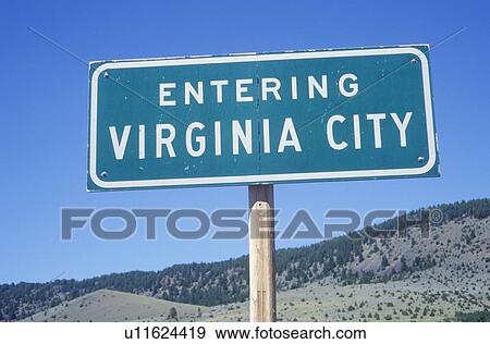 Stock Photo - A sign that reads “Entering Virginia City”. Fotosearch