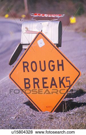 A sign that reads “Rough Breaks” View Large Photo Image Stock Photo - A sign that reads “Rough Breaks”. Fotosearch