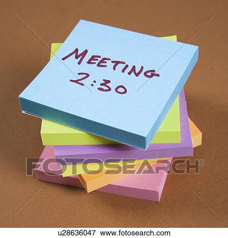 Stack of sticky notes with a meeting reminder. View Large Photo Image Stock Photo - Stack of sticky notes with a meeting reminder.. Fotosearch