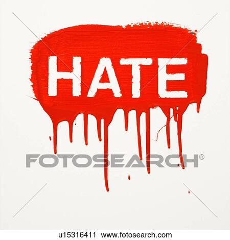 Stock Image - Hate painted on wall in red with drippings.. Fotosearch