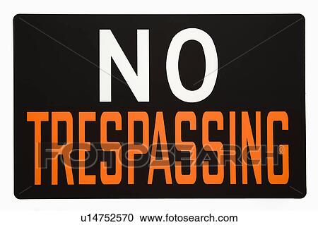 Stock Image - No trespassing sign.. Fotosearch