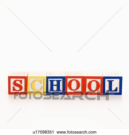 Alphabet toy building blocks spelling the word school. View Large Photo Image Stock Image - Alphabet toy building blocks spelling the word school.. Fotosearch