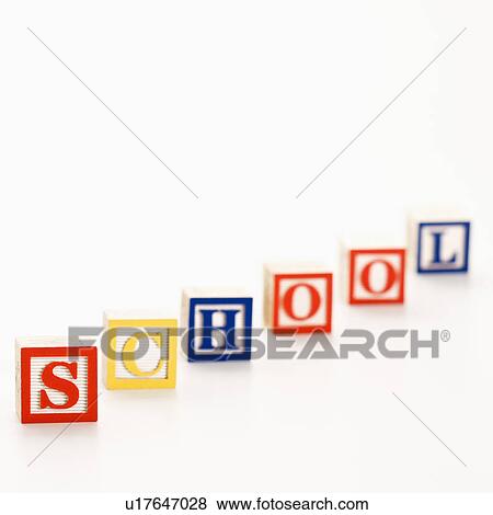 Stock Photo - Alphabet toy building blocks spelling the word school. Fotosearch