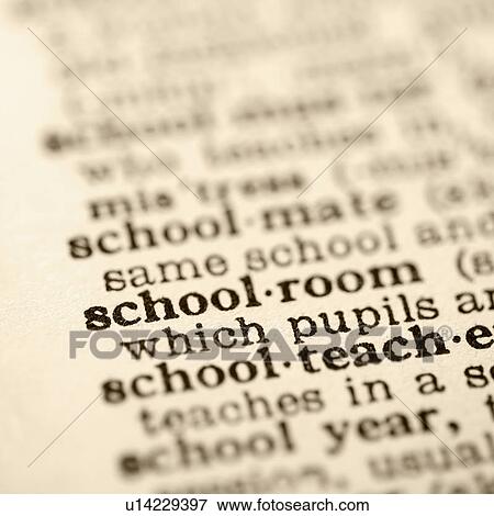Selective focus of dictionary definition for the word schoolroom View Large Photo Image Stock Photo - Selective focus of dictionary definition for the word schoolroom . Fotosearch