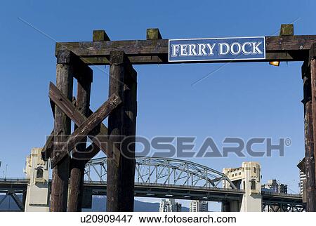 Ferry dock sign on Grandville Island View Large Photo Image Stock Photo - Ferry dock sign on Grandville Island. Fotosearch