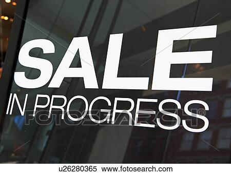 Close up of Sale in Progress sign View Large Photo Image Stock Photography - Close up of Sale in Progress sign. Fotosearch