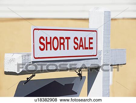 Short sale sign View Large Photo Image Stock Photo - Short sale sign. Fotosearch