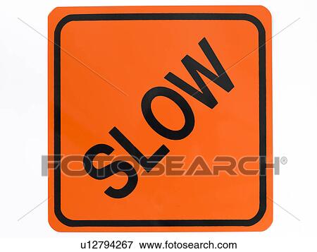 Stock Photo - Slow Road Sign. Fotosearch