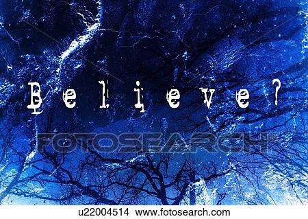 Picture - Believe?. Fotosearch