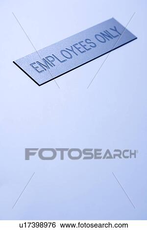 Blue employees only sign View Large Photo Image Stock Photograph - Blue employees only sign. Fotosearch