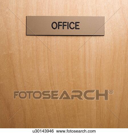 Office sign on wooden door View Large Photo Image Stock Photograph - Office sign on wooden door. Fotosearch