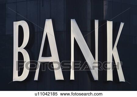 Stock Photography - Close-Up, Bank, Business, Black, Bank Sign, Alphabetic. Fotosearch