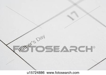 Close up of calendar displaying Fathers Day View Large Photo Image Stock Photograph - Close up of calendar displaying Fathers Day. Fotosearch