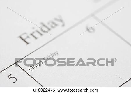 Close up of calendar displaying Good Friday. View Large Photo Image Stock Photography - Close up of calendar displaying Good Friday.. Fotosearch