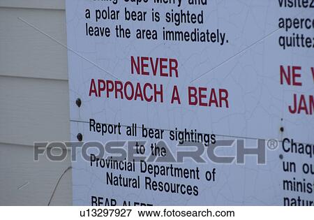 Stock Photo - Churchill Northern Manitoba Bear warning sign. Fotosearch