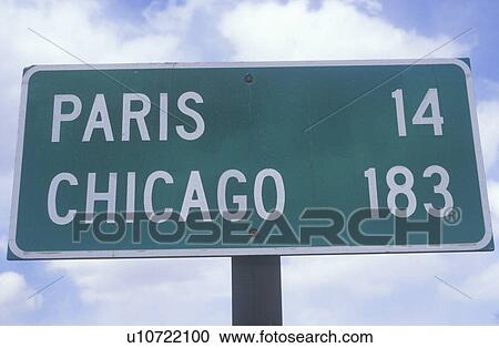 A sign for Chicago and Paris, Illinois View Large Photo Image Stock Image - A sign for Chicago and Paris, Illinois. Fotosearch
