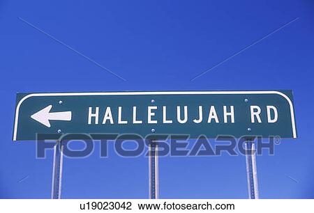 A sign that reads “Hallelujah Rd” View Large Photo Image Stock Image - A sign that reads “Hallelujah Rd”. Fotosearch