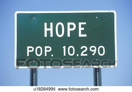 A sign that reads “Hope - Pop. 10, 290” View Large Photo Image Stock Photography - A sign that reads “Hope - Pop. 10, 290”. Fotosearch