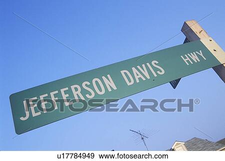 Stock Photo - A sign that reads “Jefferson Davis Hwy”. Fotosearch