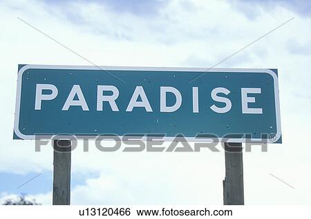 A sign that reads “Paradise” View Large Photo Image Stock Photograph - A sign that reads “Paradise”. Fotosearch