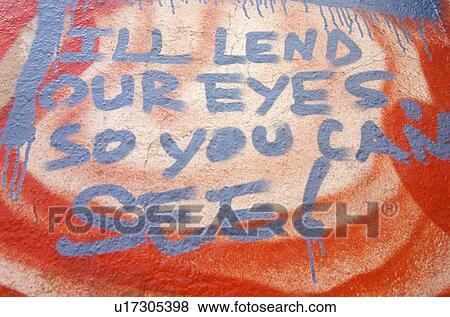 Graffiti I'll lend you my eyes View Large Photo Image Stock Photo - Graffiti I'll lend you my eyes. Fotosearch