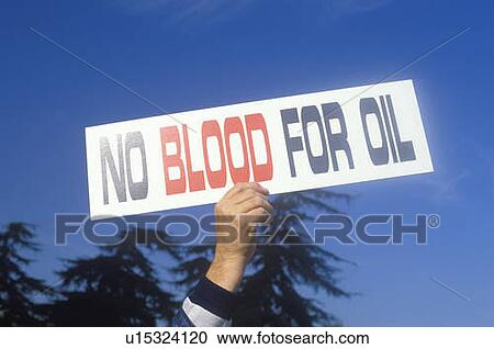 Sign No blood for oil at peace rally View Large Photo Image Stock Image - Sign No blood for oil at peace rally. Fotosearch