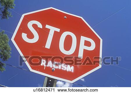Stop sign with “racism” added View Large Photo Image Stock Image - Stop sign with “racism” added. Fotosearch