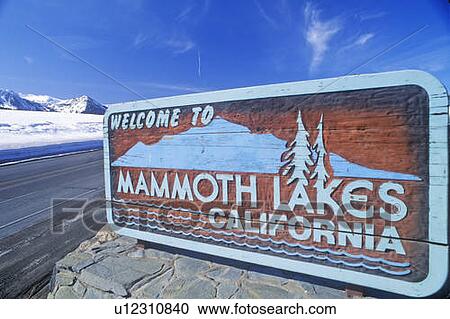 “Welcome to Mammoth Lakes California” sign along roadway, Mammoth, California View Large Photo Image Stock Image - “Welcome to Mammoth Lakes California” sign along roadway, Mammoth, California. Fotosearch