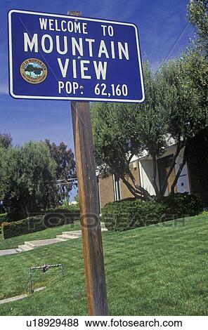 “Welcome to Mountain View” sign, Mountain View, Silicon Valley, California View Large Photo Image Stock Photo - “Welcome to Mountain View” sign, Mountain View, Silicon Valley, California. Fotosearch