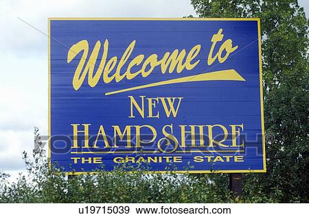 Welcome to New Hampshire Sign View Large Photo Image Stock Photo - Welcome to New Hampshire Sign. Fotosearch
