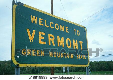 Welcome to Vermont Sign View Large Photo Image Stock Image - Welcome to Vermont Sign. Fotosearch