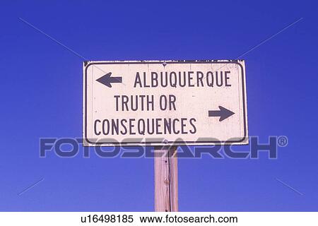 A sign that reads “Albuquerque/Truth or Consequences” View Large Photo Image Stock Photography - A sign that reads “Albuquerque/Truth or Consequences”. Fotosearch
