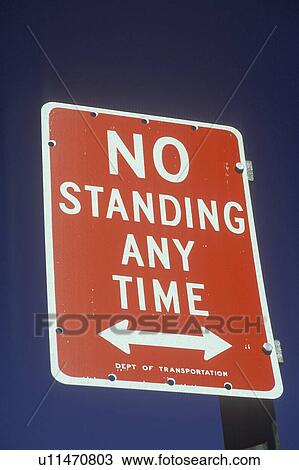 A sign that reads “No standing any time” View Large Photo Image Stock Image - A sign that reads “No standing any time”. Fotosearch