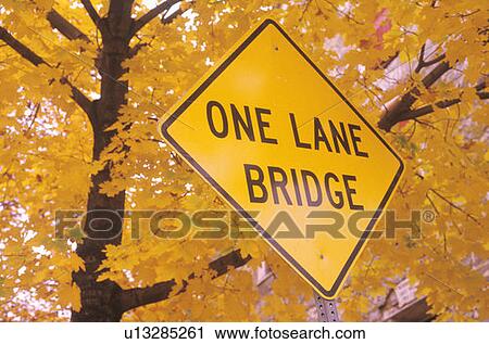 A sign that reads “One Lane Bridge” View Large Photo Image Stock Image - A sign that reads “One Lane Bridge”. Fotosearch